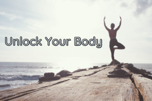 Unlock Your Body