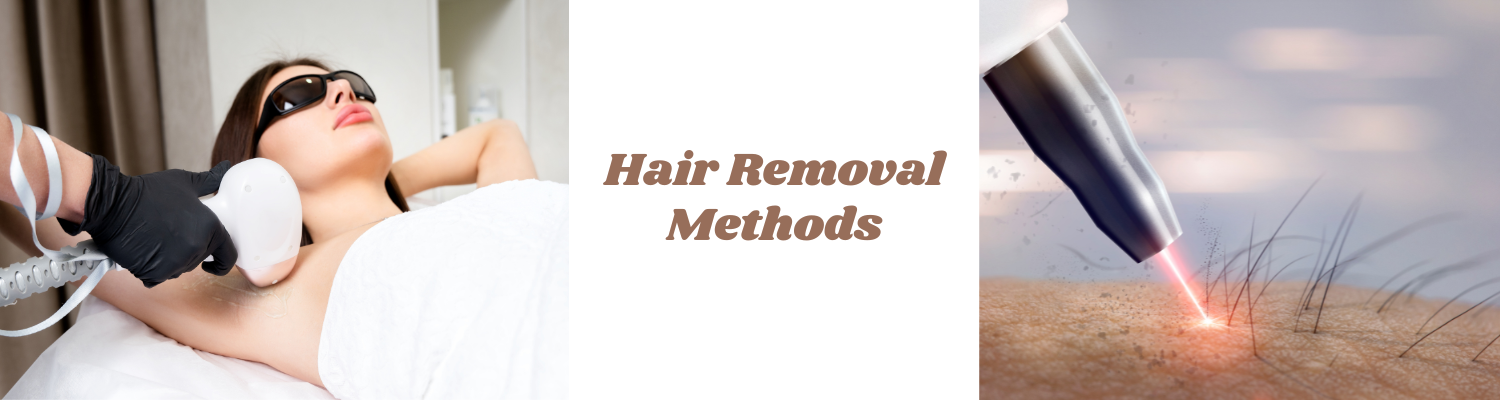 Hair Removal Methods