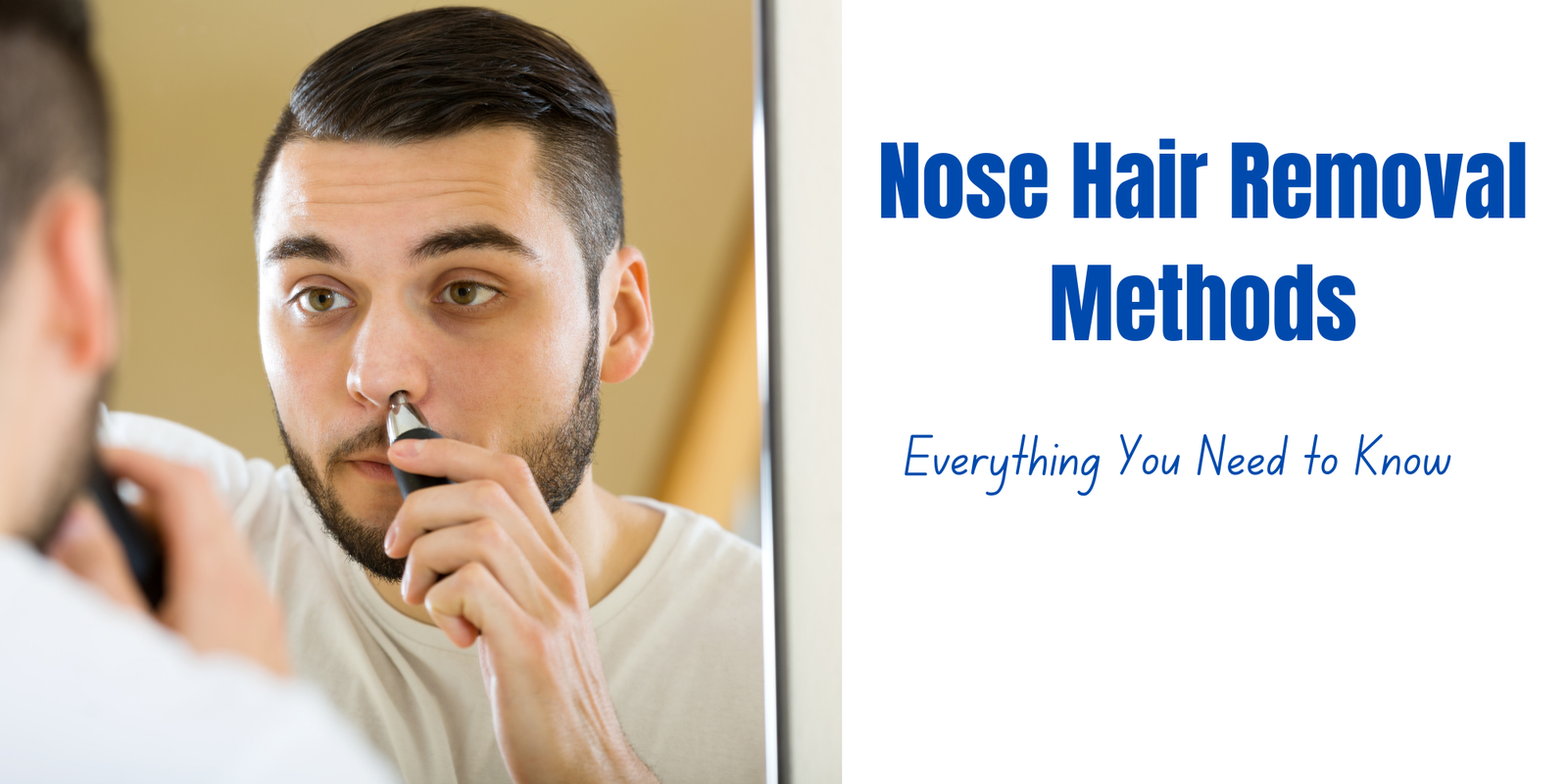 Read more about the article Nose Hair Removal Methods: Everything You Need to Know