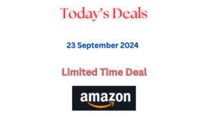 Read more about the article Today’s Deals – 23 September 2024